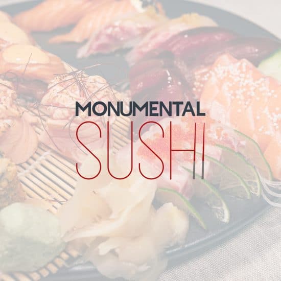 monumental sushi